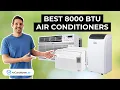 5 Best 8000 BTU Air Conditioners For Medium Sized Rooms