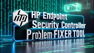 HP Endpoint Security Controller Fix Tool