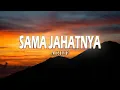 Arief - Sama Jahatnya (Lirik Video)