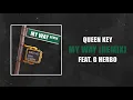 Queen Key - My Way (Remix) Ft. G Herbo (Official Audio)