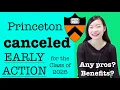 Princeton canceled Early Action What are they looking for in your application