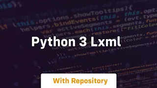python 3 lxml