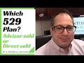 Advisor Sold vs Direct Sold 529 college savings plan