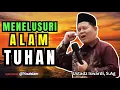 Lagu Menelusuri Alam Tuhan | Ustadz Iswardi, S.Ag 
