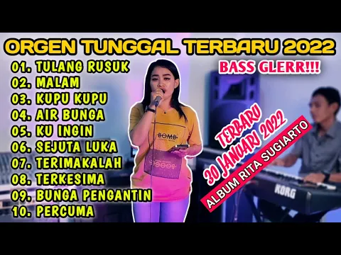 Download MP3 DANGDUT ORGEN TUNGGAL TERBARU 2022 FULL BASS || ALBUM RITA SUGIARTO || TERAS TUNGGAL