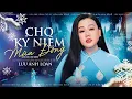 Lagu Cho Kỷ Niệm Mùa Đông - Lưu Ánh Loan | MV OFFICIAL