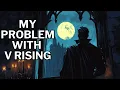 The Current State of V Rising What I Love and Its Biggest Problem