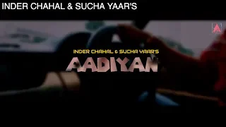 Inder Chahal & Sucha Yaar : Aadiyan | RanjhaYaar | Latest punjabi songs 2019 | New Punjabi Song 2022