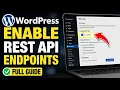 How to enable WordPress REST API for custom endpoints - Full Guide