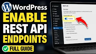 How to enable WordPress REST API for custom endpoints - Full Guide