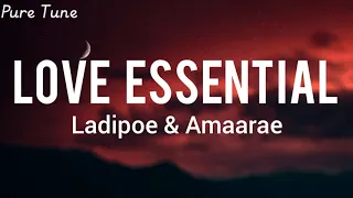 ladipoe ft amaarae love essential lyrics video 