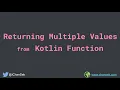 Returning Multiple values from Kotlin Functions Destructuring Declaration and it s internals