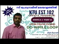 KTU-EST 102 COMPUTER PROGRAMMING MODULE 2-PART 16 DO WHILE LOOP