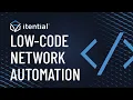 How to Democratize Network Automation With Itential s Low-Code Automation Platform