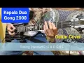 Download Lagu Kepala Dua - Gong 2000 || Guitar Cover