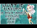 what if Naruto is Mirajane s brother fairy tale