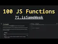 71 isSameWeek Solving 100 JS Functions