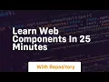 learn web components in 25 minutes