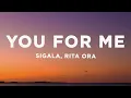 Download Lagu Sigala, Rita Ora - You for Me (Lyrics)