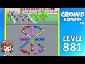Crowd Express Level 881 Solution Walkthrough