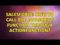 Salesforce How to call the javascript function through ActionFunction 2 Solutions