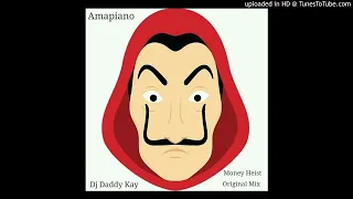 dj daddy kay money heist original mix amapiano 2020