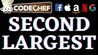 Second Largest CodeChef Beginners Problems Python