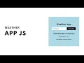 How to make a Weather App with HTML CSS and JavaScript