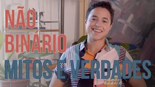 Não binário Mitos e Verdades