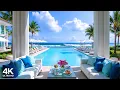 Lagu Morning Seaside Retreat by the Infinity Pool ~ Upbeat Bossa Nova Jazz \u0026 Crashing Waves for Relaxing