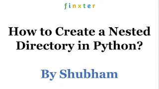 How to Create a Nested Directory in Python