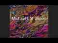 Michael J Shannon