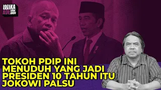 TOKOH PDIP INI MENUDUH YANG JADI PRESIDEN 10 TAHUN ITU JOKOWI PALSU I Logika Ade Armando