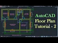 AutoCAD Floor Plan Tutorial for Beginners - 2