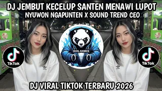 dj jembut kecelup santen menawi lupot nyuwon ngapunten x sound trend ceo viral tiktok terbaru2026