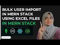 MERN Import Excel File into MERN Stack Node js React Express MongoDB Tutorial