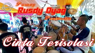 Download #PUSANG RUSDY OYAG PERCUSSION - CINTA TERISOLASI MP3