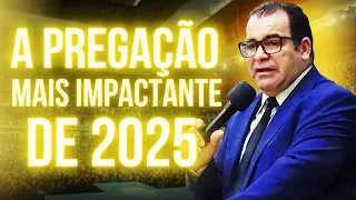 A Pregação Mais Impactante de 2025 - Pregação de Arrepiar 2025