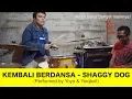 Download Lagu SHAGGY DOG - KEMBALI BERDANSA (PERFORMED BY YOYO \u0026 YOIQBALL)