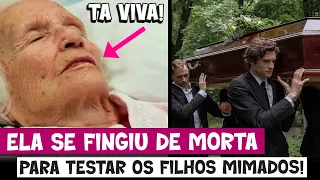 Milionária se finge de morta para testar os próprios filhos, mas não acredita no que acontece!