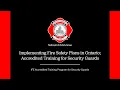 Implementing Fire Safety Plans in Ontario Accredited Training for Security Guards