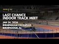Last Chance Invitational Session 1 - Crossplex Birmingham Alabama Friday January 23 2026