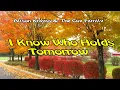 I Know Who Holds Tomorrow - By Alison Krauss \u0026 The Cox Family
