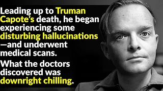 The Shocking Truth Behind Truman Capote s Final Days