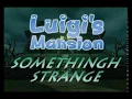 Luigi's mansion - Something strange - animation