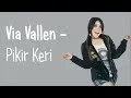 Download Lagu Via vallen-pikir keri