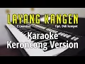 Download Lagu LAYANG KANGEN - Karaoke Keroncong | Nada wanita