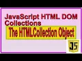 JavaScript HTML DOM Collections