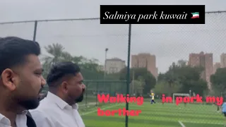 Kuwait park in salmiya / park injoy kuwait / walking my brother A​@Mj_vlogs10 