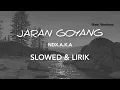 Download Lagu JARAN GOYANG V2 TERBARU SLOWED \u0026 LIRIK , NEW VERSIONS. NDX.A.K.A